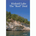 Kinkaid Lake The "Reel" Deal Kinkaid Lake The "Reel" Deal